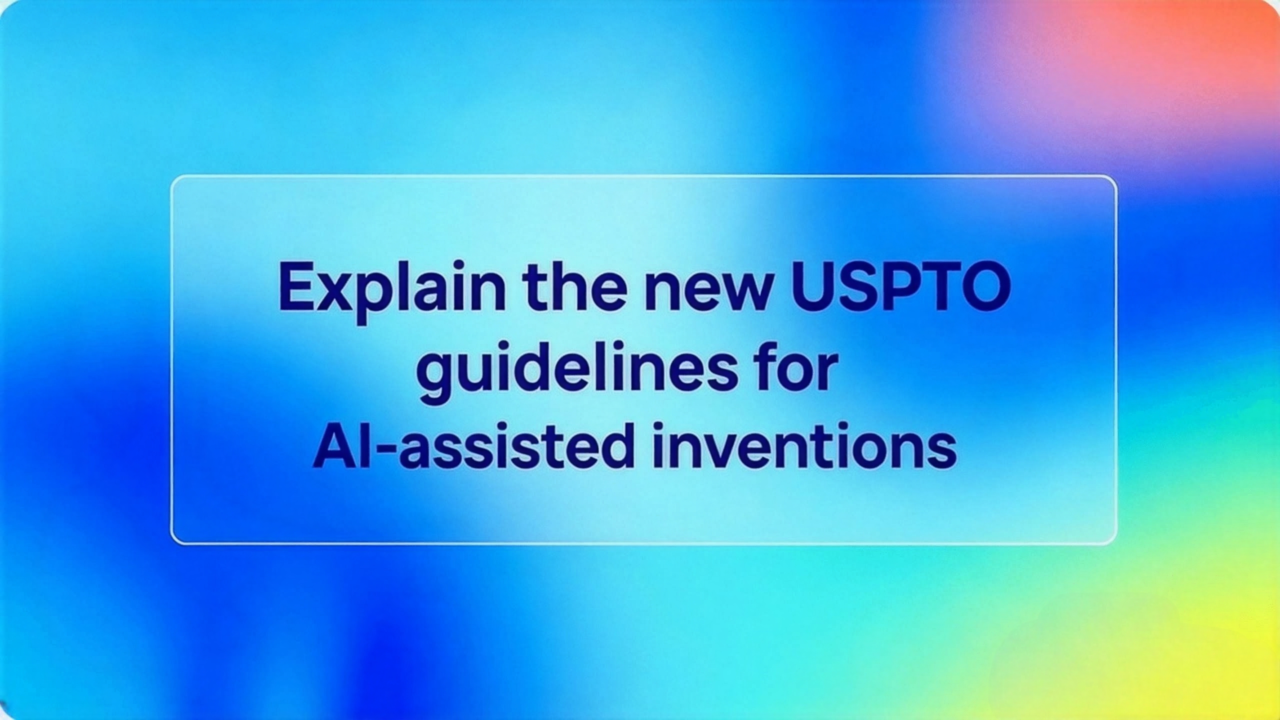 Explain the new USPTO guidelines for AI-assisted inventions